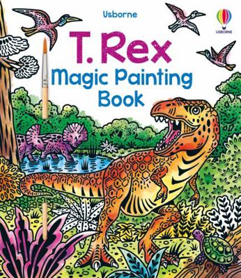 T. Rex Magic Painting Book 1803701234 Book Cover