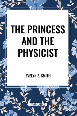 The Princess and the Physicist            Book Cover