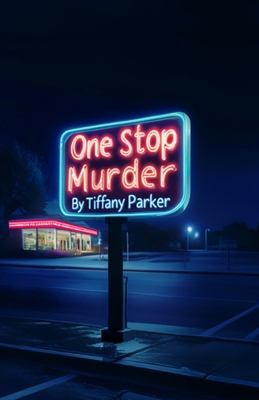 One Stop Murder B0DKDDKKZ8 Book Cover