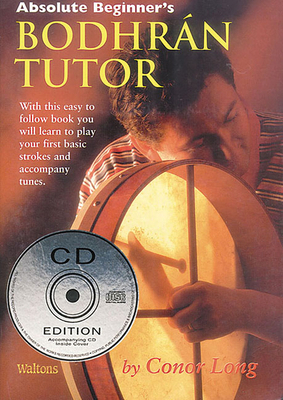 Absolute Beginner's Bodhran Tutor [With CD] B005DKH0LO Book Cover