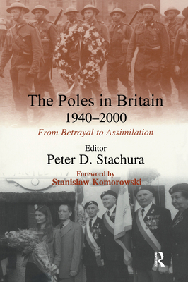 The Poles in Britain, 1940-2000: From Betrayal ... 0714684449 Book Cover