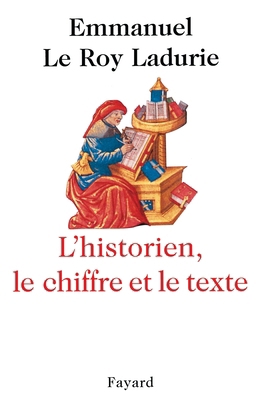 L'Historien, le chiffre et le texte [French] 221359810X Book Cover