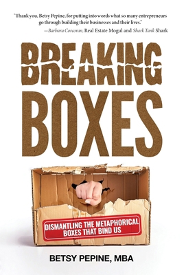 Breaking Boxes: Dismantling the Metaphorical Bo... 1636802842 Book Cover