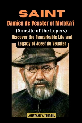 Saint Damien de Veuster of Moloka'i (Apostle of... B0D3LWNZPJ Book Cover