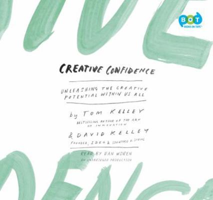 Creative Confidence: Unleashing the Creative Po... 0804127158 Book Cover