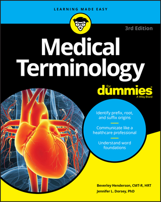 Medical Terminology for Dummies 1119625475 Book Cover