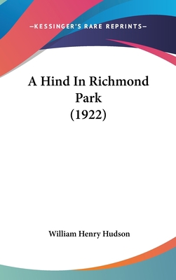 A Hind In Richmond Park (1922) 1436653835 Book Cover