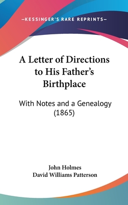 A Letter of Directions to His Father's Birthpla... 1161758984 Book Cover