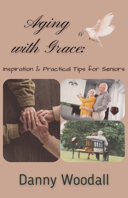 Aging with Grace B0F5YKXYJK Book Cover