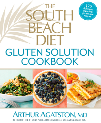 The South Beach Diet Gluten Solution Cookbook 1623360471 Book Cover