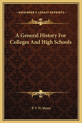 A General History For Colleges And High Schools 1169360572 Book Cover