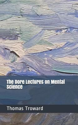 The Dore Lectures on Mental Science 1729384757 Book Cover
