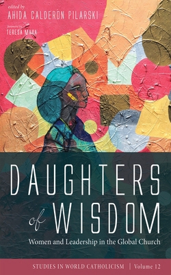 Daughters of Wisdom: Women and Leadership in th... 1725290189 Book Cover