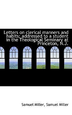 Letters on Clerical Manners and Habits: Address... 111583729X Book Cover