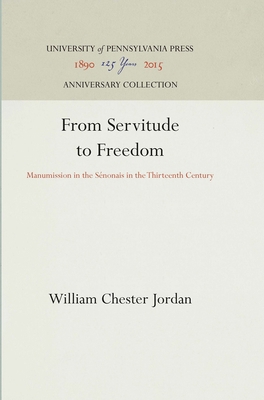 From Servitude to Freedom: Manumission in the S... 0812280067 Book Cover