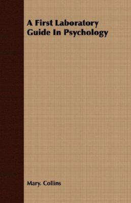 A First Laboratory Guide in Psychology 1406705675 Book Cover