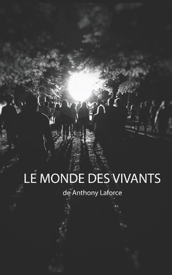 Le Monde des Vivants: Tome 1 [French] 1790522137 Book Cover