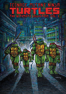 Teenage Mutant Ninja Turtles: The Ultimate Coll... 1684051614 Book Cover