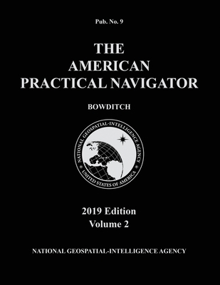 American Practical Navigator 'Bowditch' 2019 Vo... 1951116194 Book Cover