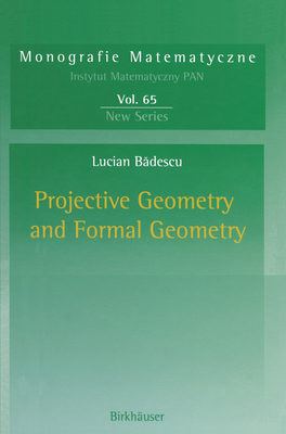 Projective Geometry and Formal Geometry 3034896263 Book Cover