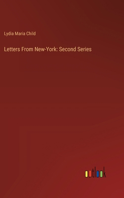 Letters From New-York: Second Series 3385121426 Book Cover