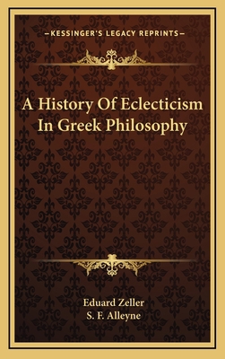 A History Of Eclecticism In Greek Philosophy 1163415863 Book Cover