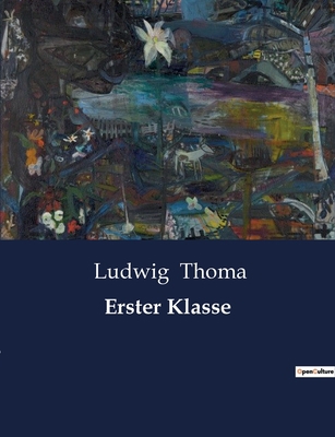 Erster Klasse [German] B0BWX67Q2R Book Cover