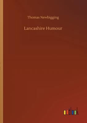 Lancashire Humour 3734048508 Book Cover
