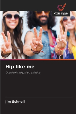 Hip like me [Polish] 6209042074 Book Cover