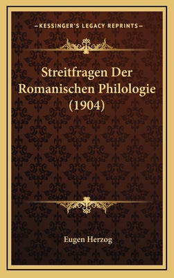 Streitfragen Der Romanischen Philologie (1904) [German] 1166813851 Book Cover