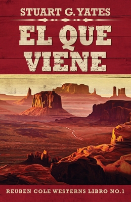 El Que Viene [Spanish] 4867501379 Book Cover