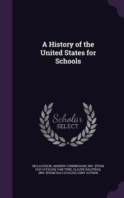 A History of the United States for Schools 1359516417 Book Cover
