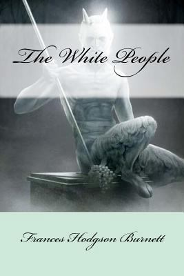 The White People 1975941276 Book Cover