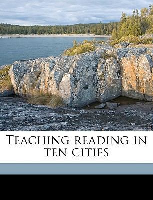 Teaching Reading in Ten Cities 1175841668 Book Cover