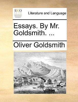 Essays. by Mr. Goldsmith. ... 1140846507 Book Cover