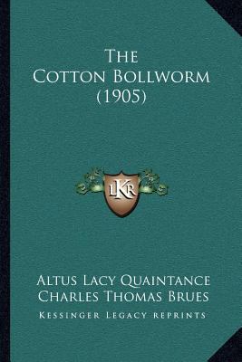 The Cotton Bollworm (1905) 1166972429 Book Cover