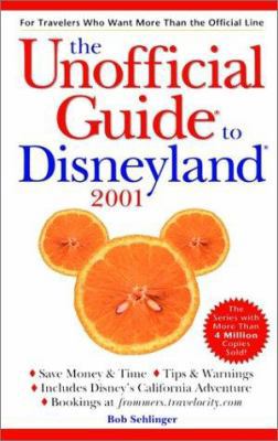 The Unofficial Guide? to Disneyland? 2001 (Unof... 0028637267 Book Cover