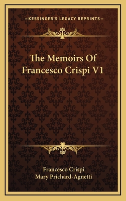 The Memoirs of Francesco Crispi V1 1163384267 Book Cover