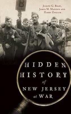 Hidden History of New Jersey at War 1540222217 Book Cover