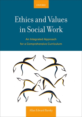 Ethics and Values in Social Work: An Integrated... 0195320956 Book Cover