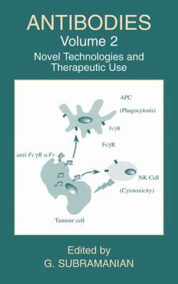 Antibodies: Volume 2: Novel Technologies and Th... 0306483157 Book Cover