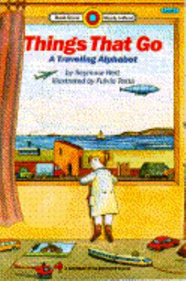 Things That Go: A Traveling Alphabet (Bank Stre... 0553348493 Book Cover