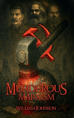 Murderous Marxism 1970563273 Book Cover