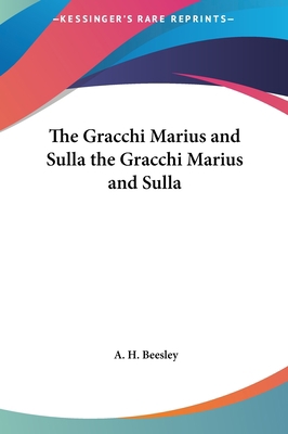 The Gracchi Marius and Sulla the Gracchi Marius... 1161464816 Book Cover