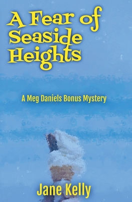 A Fear of Seaside Heights 0996334017 Book Cover