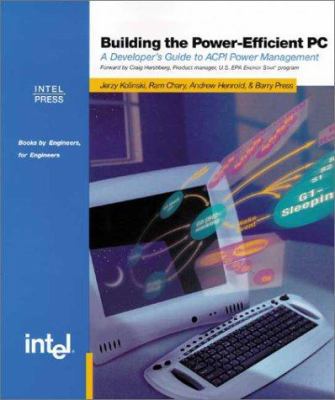 Building the Power Efficient PC: A Developer's ... 0970284683 Book Cover