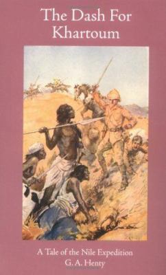 The Dash for Khartuum: A Tale of the Nile Exped... 1887159401 Book Cover