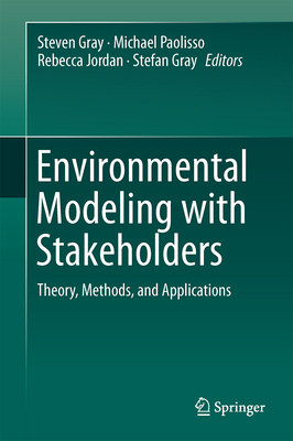 Environmental Modeling with Stakeholders: Theor... 3319250515 Book Cover