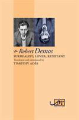 Surrealist, Lover, Resistant: Collected Poems -... 1906570698 Book Cover