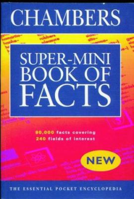 Chambers Super Mini Book of Facts 0550141006 Book Cover